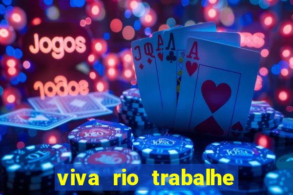 viva rio trabalhe conosco 2024